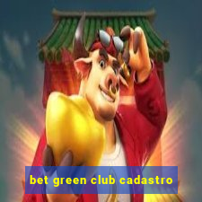 bet green club cadastro